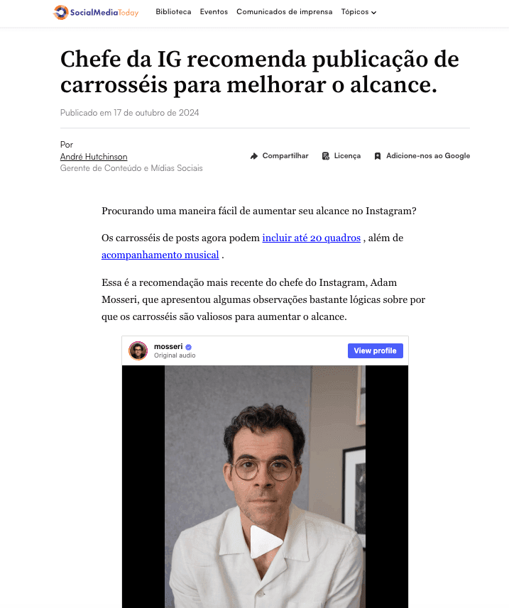Print da matéria do SocialMediaToday com a manchete “Chefe da IG recomenda publicação de carrosséis para melhorar o alcance.”, publicada em 17 de outubro de 2024 por André Hutchinson. A matéria mostra um vídeo de Adam Mosseri, chefe do Instagram, recomendando carrosséis para aumentar o alcance.
